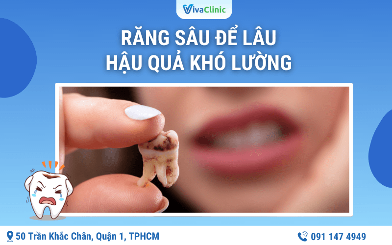 Răng sâu để lâu, hậu quá khó lường